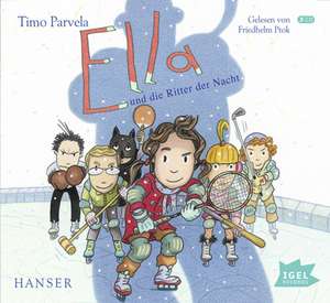 Ella und die Ritter der Nacht. Bd. 11 de Timo Parvela