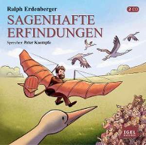 Sagenhafte Erfindungen de Ralph Erdenberger