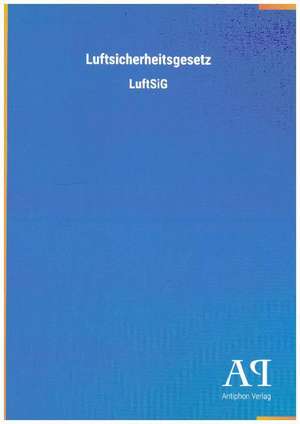 Luftsicherheitsgesetz de Antiphon Verlag