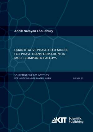 Quantitative phase-field model for phase transformations in multi-component alloys de Abhik Narayan Choudhury