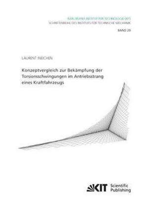 Konzeptvergleich zur Bekämpfung der Torsionsschwingungen im Antriebsstrang eines Kraftfahrzeugs de Laurent Ineichen