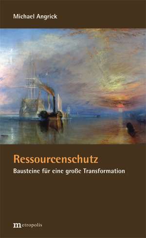 Ressourcenschutz de Michael Angrick