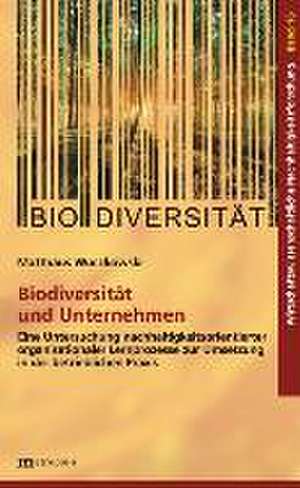 Biodiversität und Unternehmen de Matthäus Wuczkowski