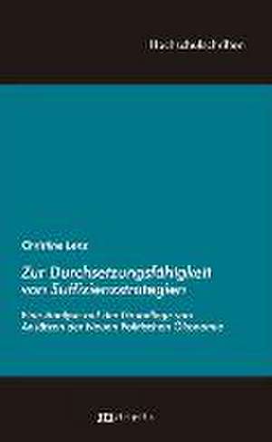 Zur Durchsetzungsfähigkeit von Suffizienzstrategien de Christine Lenz