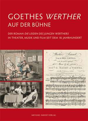 Goethes Werther auf der Bühne de Anja Eichler