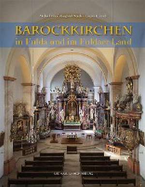 Barockkirchen in Fulda und im Fuldaer Land de Michael Imhof