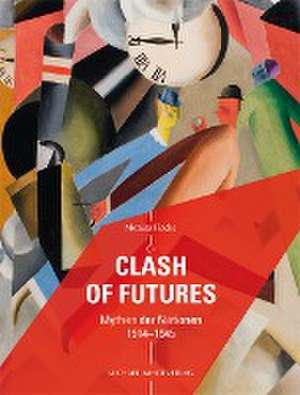 Clash of Futures de Monika Flacke