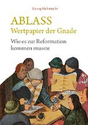 Ablass. Wertpapier der Gnade de Georg Habenicht