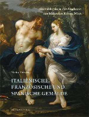 Italienische, französische und spanische Gemälde de Martina Fleischer