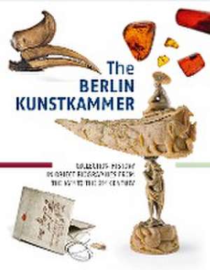 The Berlin Kunstkammer de Marcus Becker