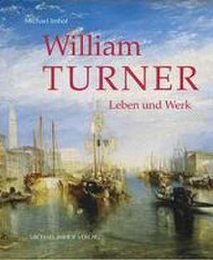 William Turner de Michael Imhof