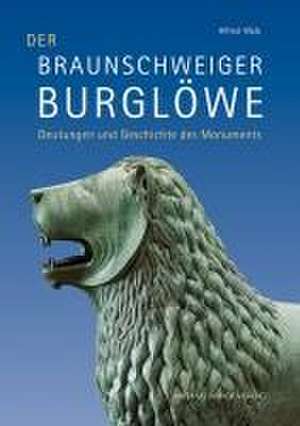 Der Braunschweiger Burglöwe de Alfred Walz