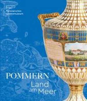 Pommern - Land am Meer de Gunter Dehnert