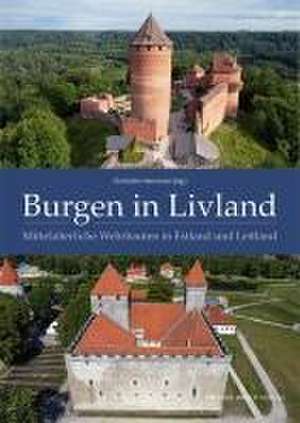 Burgen in Livland de Christofer Herrmann