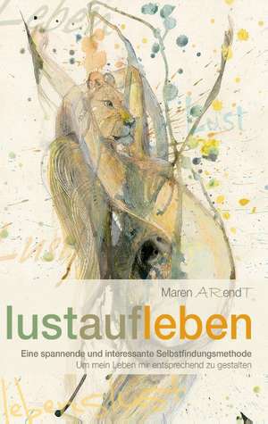 Lustaufleben de Maren Arendt