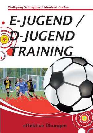 E-Jugend / D-Jugendtraining de Wolfgang Schnepper