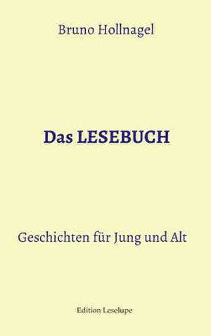 Das LESEBUCH de Bruno Hollnagel