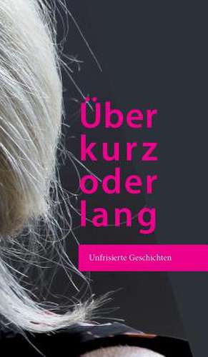 Über kurz oder lang de Katharina Beck