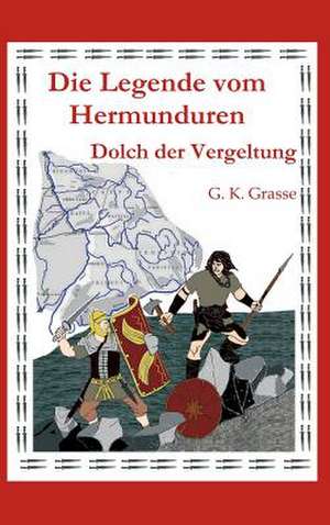 Die Legende Vom Hermunduren (Teil 5): Korper de G. K. Grasse