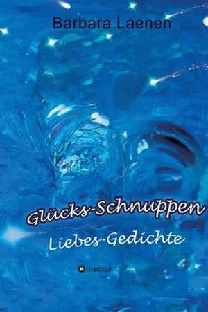 Glücks-Schnuppen de Barbara Laenen