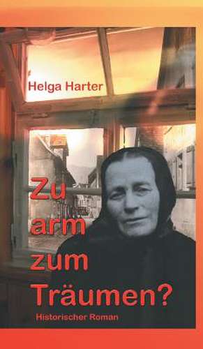 Zu Arm Zum Traumen?: Korper de Helga Harter