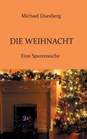 Die Weihnacht de Michael Duesberg