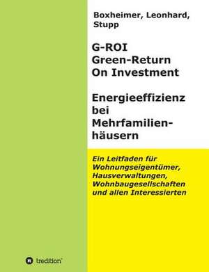 G-Roi Green - Return on Investment, Energieeffizienz Bei Mehrfamilienhauser: Korper de Boxheimer