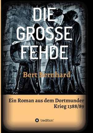 Die Grosse Fehde: 2015 de Bert Bernhard