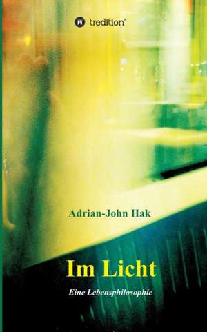 Im Licht de Adrian-John Hak