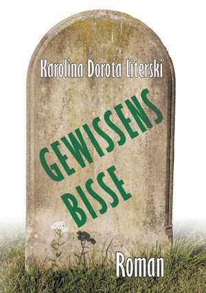 Gewissensbisse de Karolina Dorota Literski