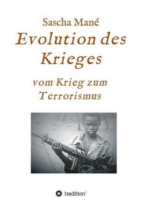 Evolution des Krieges de Sascha Mané