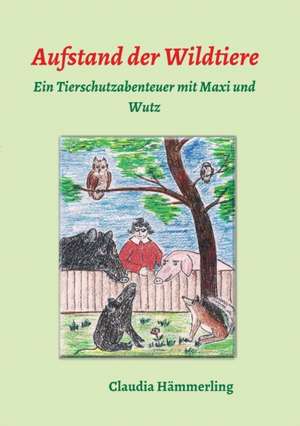 Aufstand Der Wildtiere: Hamburg - Schanghai - Hamburg de Claudia Hämmerling