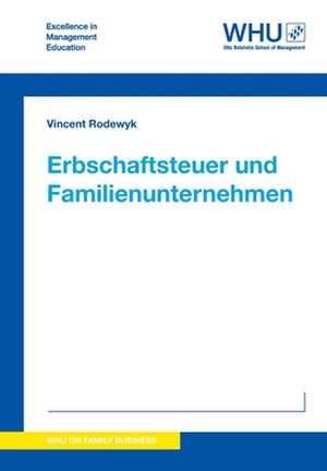 Erbschaftsteuer und Familienunternehmen de Vincent Rodewyk