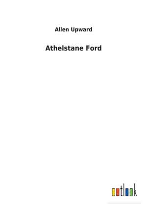 Athelstane Ford de Allen Upward