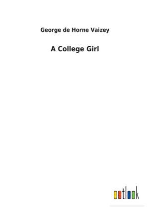 A College Girl de George de Horne Vaizey