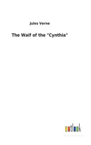 The Waif of the "Cynthia" de Jules Verne