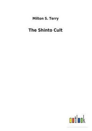 The Shinto Cult de Milton S. Terry