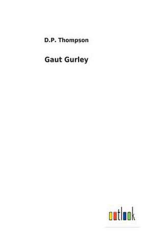 Gaut Gurley de D. P. Thompson
