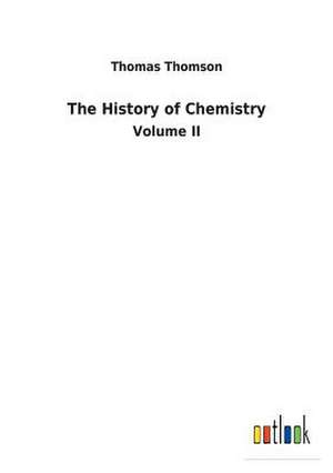 The History of Chemistry de Thomas Thomson