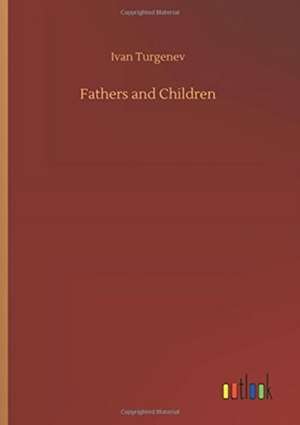 Fathers and Children de Ivan Turgenev