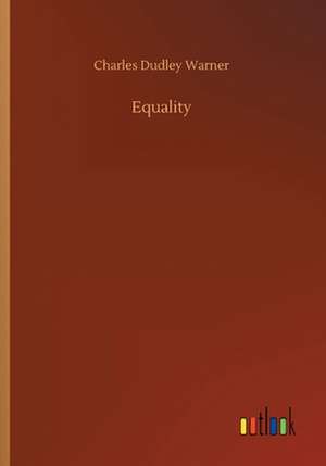 Equality de Charles Dudley Warner