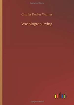 Warner, C: Washington Irving