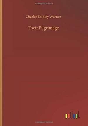 Warner, C: Their Pilgrimage
