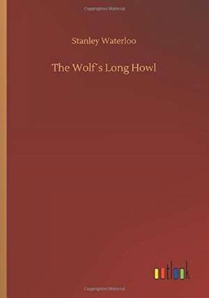 The Wolf´s Long Howl de Stanley Waterloo