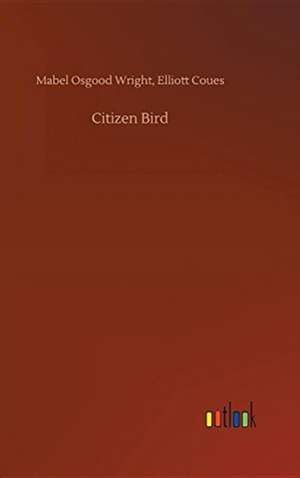Wright, M: Citizen Bird