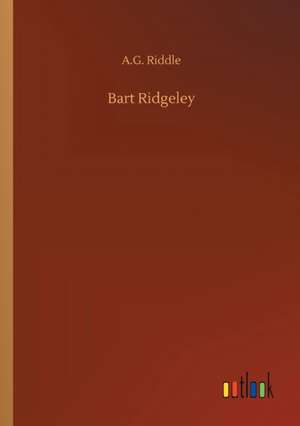 Riddle, A: Bart Ridgeley