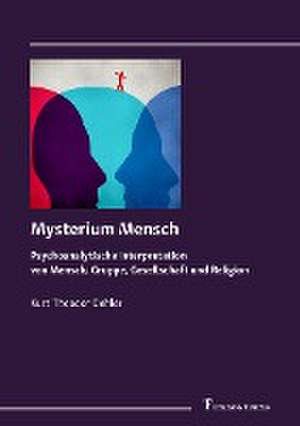 Mysterium Mensch de Kurt Theodor Oehler