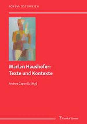 Marlen Haushofer: Texte und Kontexte de Andrea Capovilla