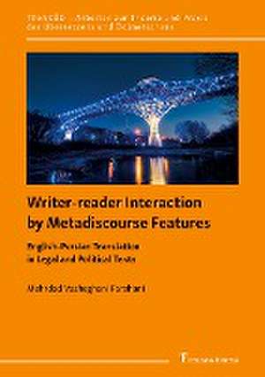 Writer-reader Interaction by Metadiscourse Features de Mehrdad Vasheghani Farahani