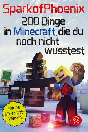 200 Dinge in Minecraft, die du noch nicht wusstest de SparkofPhoenix